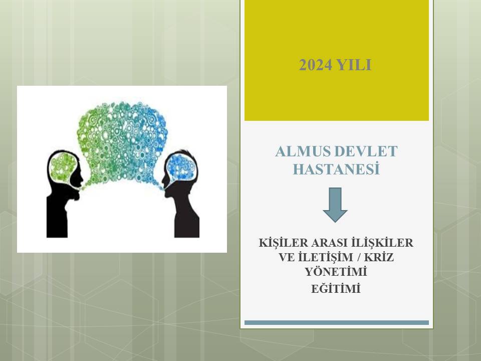 KİŞİLER ARASI İLİŞKİLER VE İLETİŞİM/KRİZ YÖNETİMİ EĞİTİMİ-2024