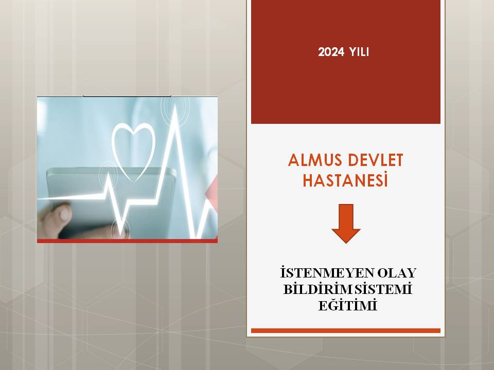 İSTENMEYEN OLAY BİLDİRİM SİSTEMİ EĞİTİMİ-2024